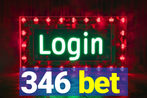 346 bet